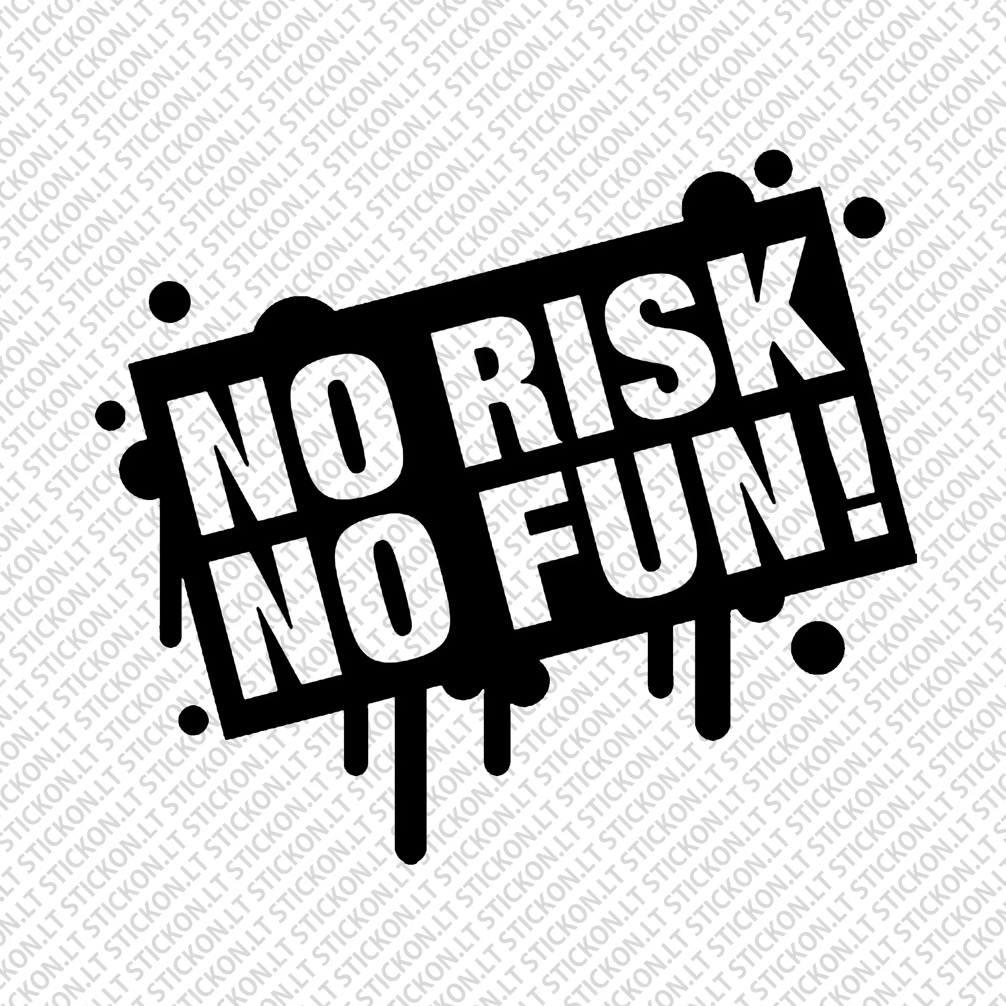 „No risk no fun“